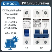 dihool solar energy photovoltaic dc circuit breaker pv switch mcb dc250v 500v 1000v 16a 32a 40a 50a 63a air switch 100a 125a