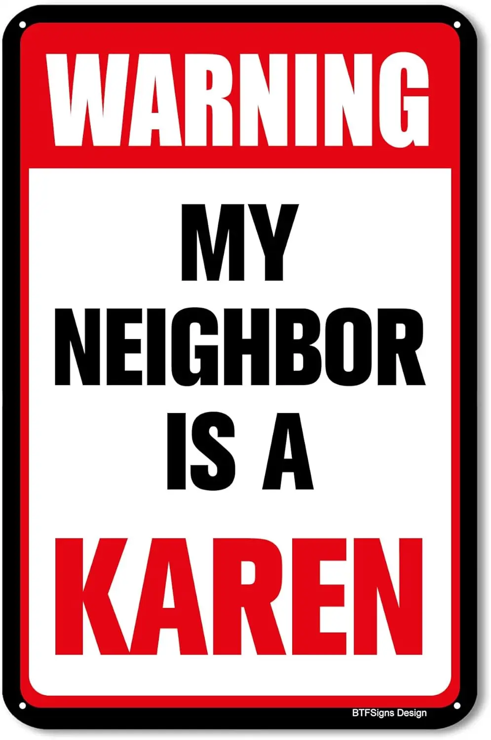 BTFSgns 16 x 12 дюймов Funny lumnum Sgn My Neghbor s Kren — Wrnng Metl для дома и года