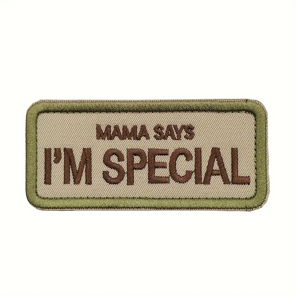«MAMA SAYS I'M SPECIAL» Fun Meme Velcros Patch Застежка-крючок и петля-тактический военный вышитый боевой значок для рюкзака «сделай сам»
