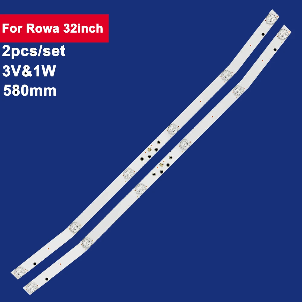 2Pcs 580mm For Rowa 32inch LED Backlight TV Strip 6Leds 3V&1W JL.D32061330-114ES-M E32DM1000 ETV3217 3V TV Repair BBK