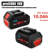 2022 100 new 18v 10 0ah lithium ion battery pack gba18v80 for bosch 18 volt max cordless power tool drills free shipping