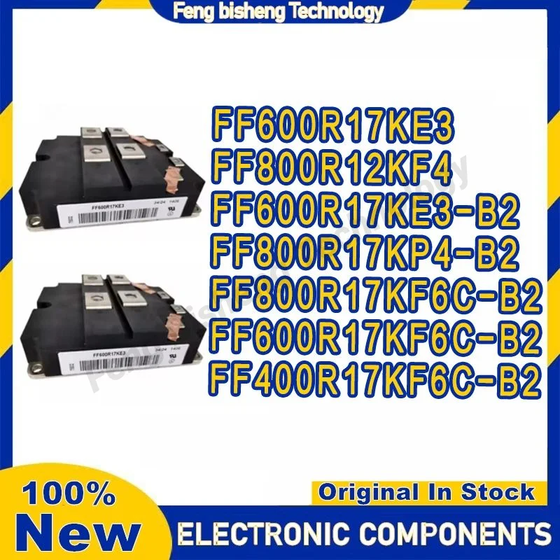 FF600R17KE3 FF800R12KF4 FF600R17KE3-B2 FF800R17KP4-B2 FF800R17KF6C-B2 FF600R17KF6C-B2 FF400R17KF6C-B2
