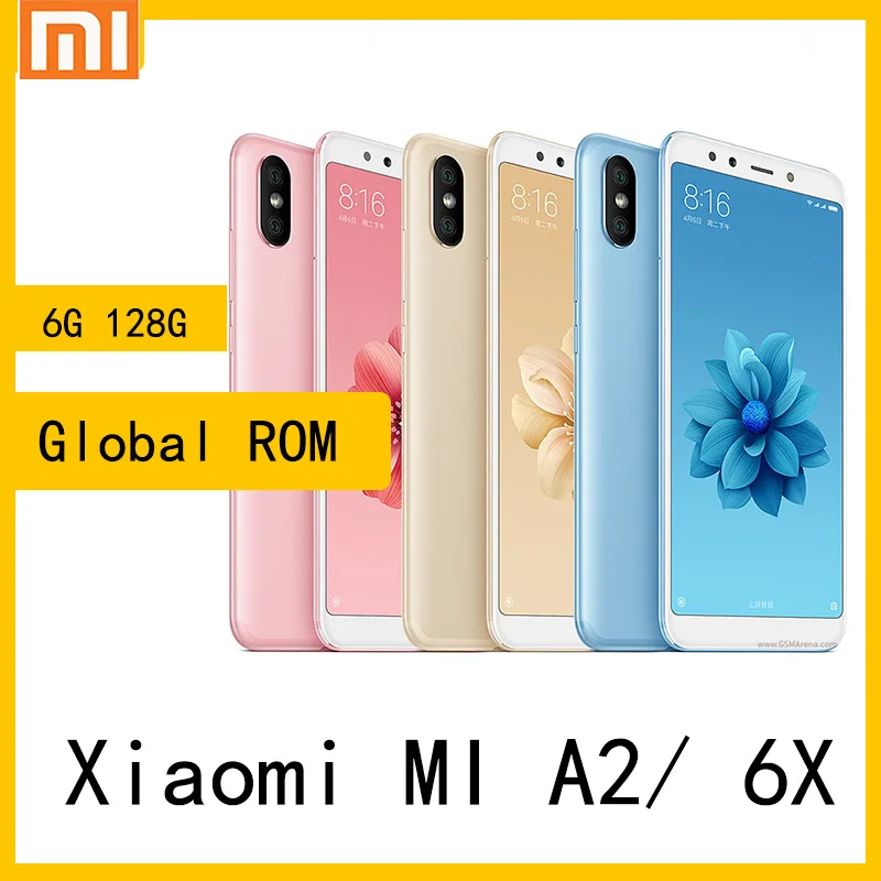 celular xiaomi mi A2/6x smartphone 6G 128G  Snapdragon 660 1080 x 2160 pixels Fast charging 18W