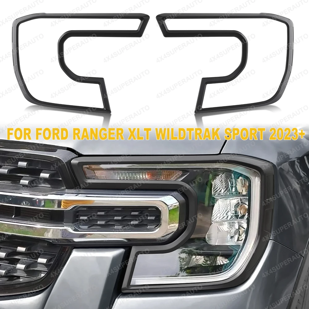 

Крышка фары для FORD RANGER 2023 2024 T9 Next Gen WILDTRAK SPORT XLT XL XLS Защитная крышка капота лампы