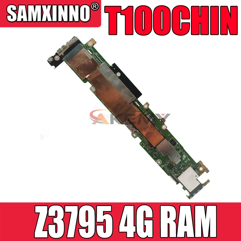 

SAMXINNO T100CHIN Laptop motherboard For Asus T100CHIN T100CHI T100CH mainboard GMA HD 4G RAM /Z3795 128gb SSD tesed ok