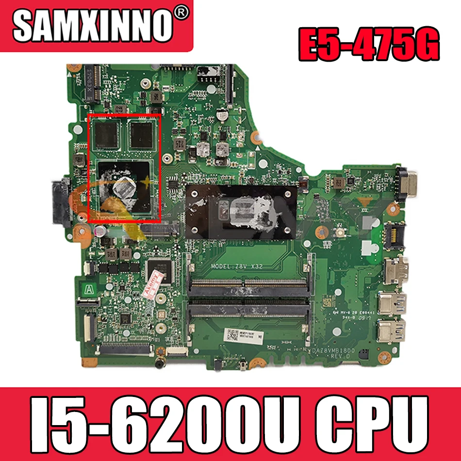 

Материнская плата AKEMY NBGCP11001 NB.GCP11.001 для ноутбука acer Aspire E5-475G DAZ8VMB18D0 DAZ8VMB18C0, SR2EY I5-6200U GeForce 940MX