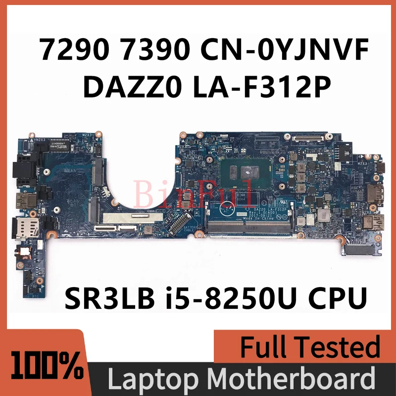 

CN-0YJNVF 0YJNVF YJNVF For DELL Latitude 7290 7390 Laptop Motherboard DAZZ0 LA-F312P With SR3LB i5-8250U CPU DDR4 100% Full Test