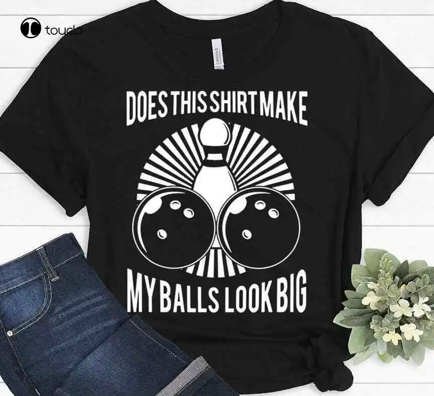 

New Does This Make My Balls Look Big Bowling Funny Gift Bowler T-Shirt Cotton Tee Shirt Unisex