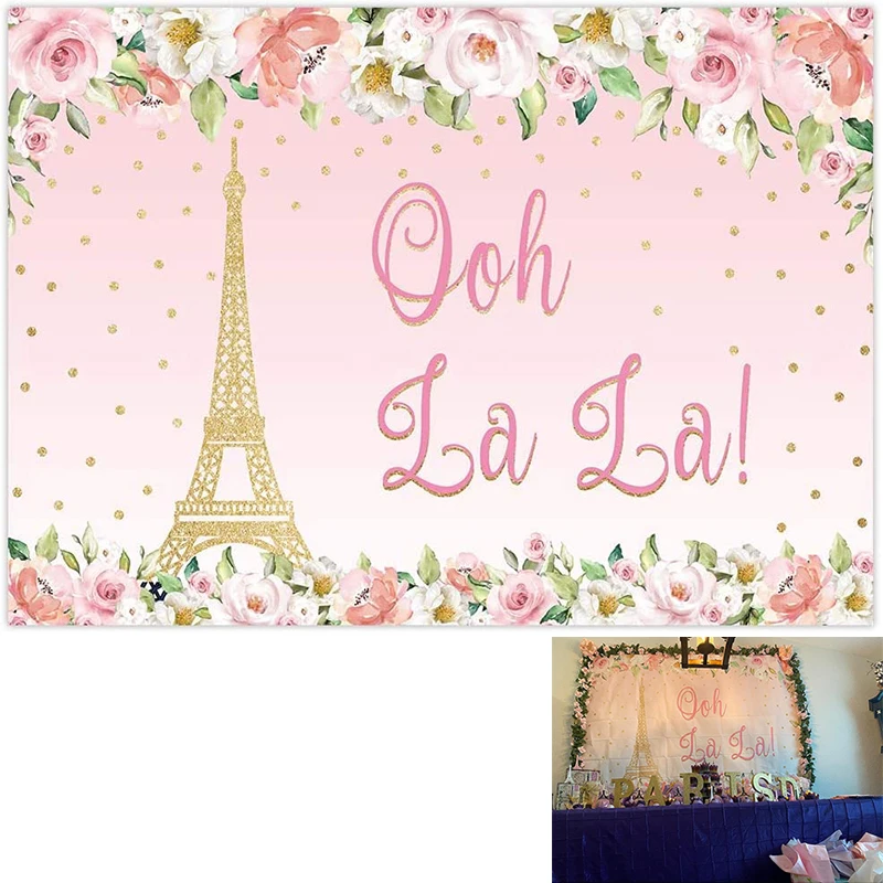 

Paris Eiffel Tower Backdrop Ooh La La Pink Gold Flower Birthday Party Banner Baby Shower Girl Supplies Photography Background