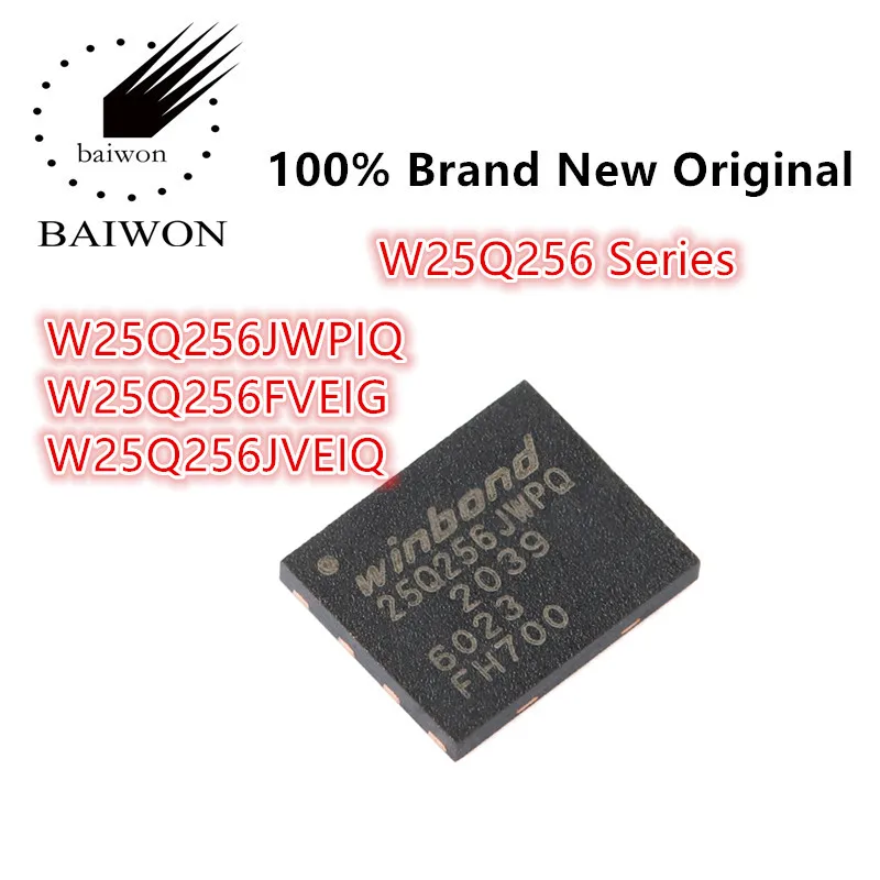 

100%New Original W25Q256 Series W25Q256JWPIQ W25Q256FVEIG W25Q256JVEIQ Serial Flash Memory Chip