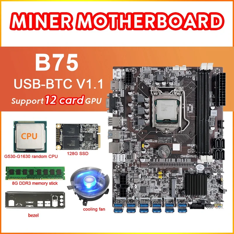 B75 12 Card BTC Mining Motherboard Set+G530/G1630 CPU+Cooling Fan+8G DDR3 RAM+128G SSD+Bezel 12USB3.0 LGA1155 DDR3 MSATA