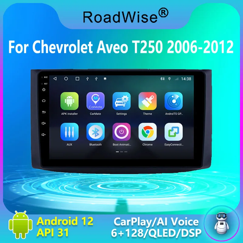 

8+256 Android 12 Car Radio Carplay For Chevrolet Aveo T250 2006 - 2011 2012 Multimedia 4G Wifi GPS DSP DVD 2Din Autoradio Stereo