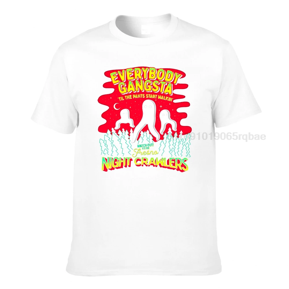Футболки Everybody Gangsta Til the Pants Start Walkin Fresno Nightcrawlers