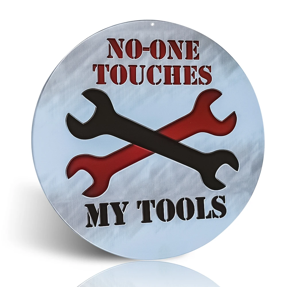 

No-One Touch My Tools Tin Sign for Wall Decor Art 12 x 12 inch