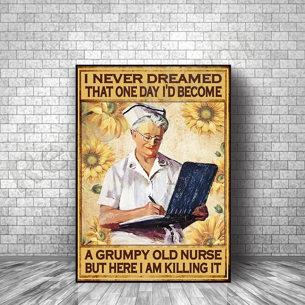 

Nurse Poster, Funny Grumpy Old Nurse Poster, Proud Nurse, Nurse Wall Art