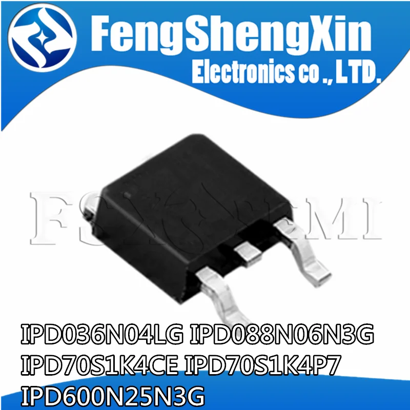 

10pcs IPD036N04LG 036N04L IPD088N06N3G 088N06N IPD70S1K4CE 70S1K4CE IPD70S1K4P7 70S1K4P7 IPD600N25N3G 600N25N TO-252