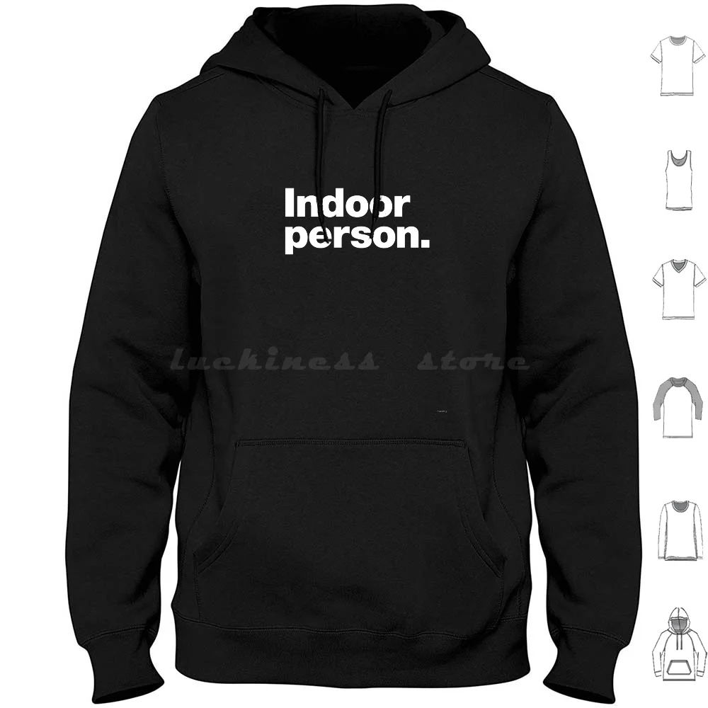 

Indoor Person Hoodie cotton Long Sleeve Inside Indoors Indoor Outdoors Person Introvert Introverted Quiet Person Chestify