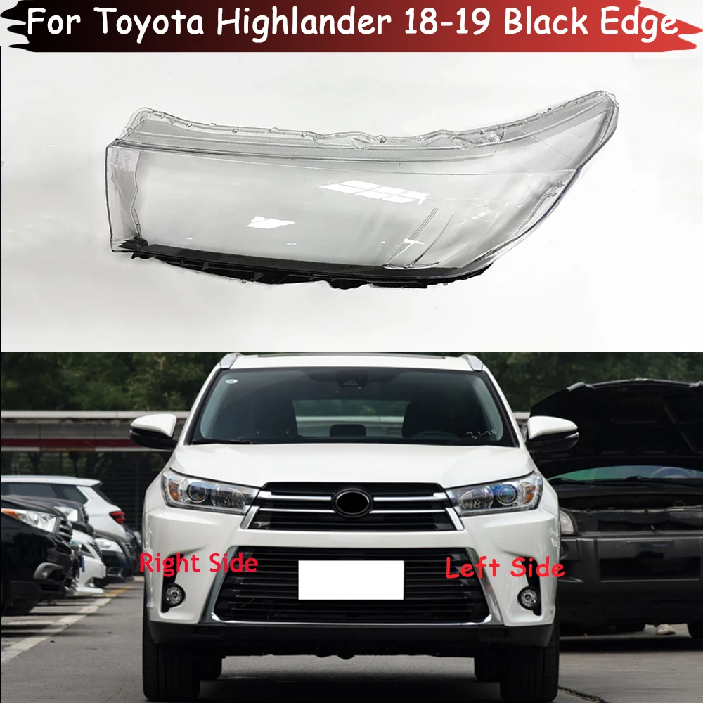Front Car Transparent Lens Shell Auto Glass Lampshade Headlamp Caps Headlight Cover Lampcover For Toyota Highlander 2018 2019