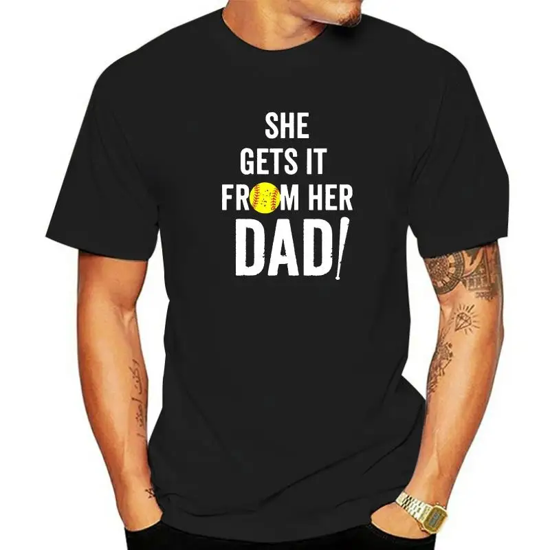 

Mens She Gets It From Her Dad Vintage T Shirt Softball Dad T Shirt For Men Normcore Tops & Tees New Coming Customized Cotton