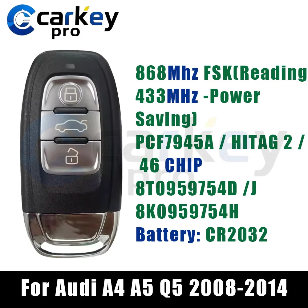 

Carkeypro 3-кнопочный дистанционный ключ 315/433,92/868,35 МГц 8T0959754C для Audi A4 A5 Q5 2008-2014