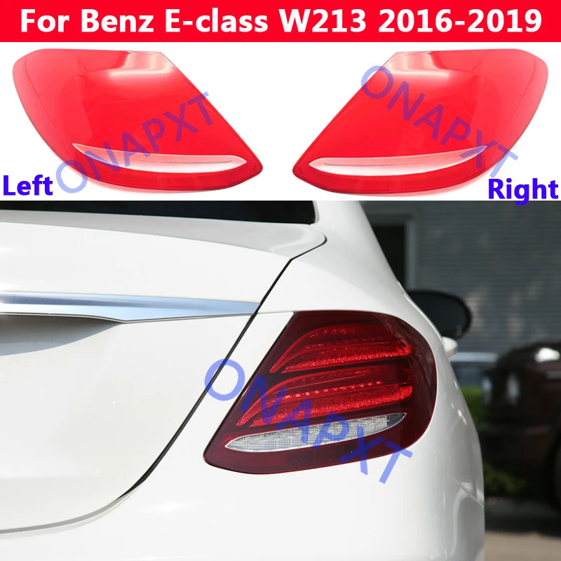 For Benz E W213 2016-2019 Rear Taillamp Cover Lamp Taillight Lampshade Tail Light Case Shade Shell Back Lens Cap