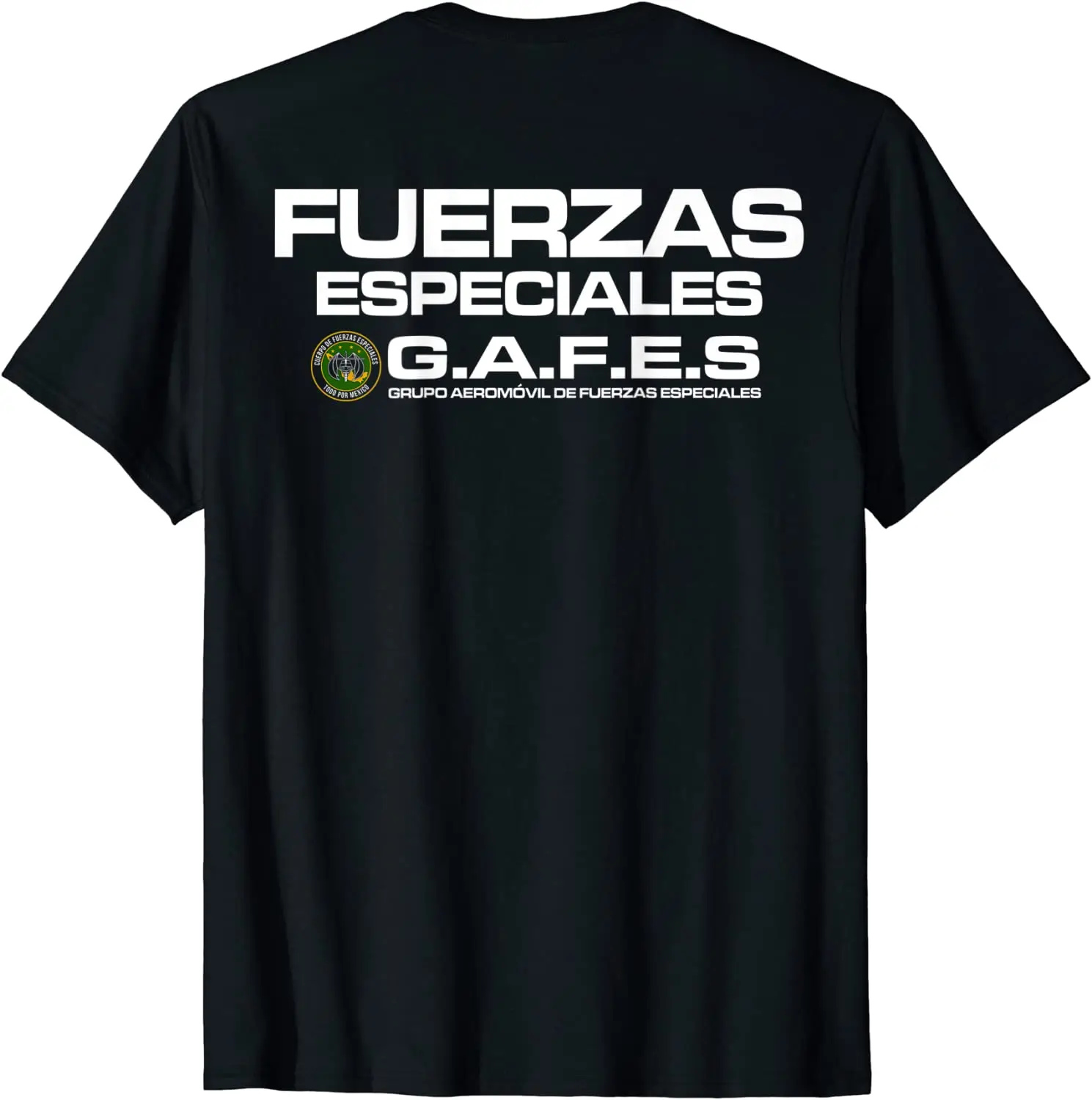 

GAFEs Fuerzas Especiales Mexico Special Forces Men T-shirt Short Sleeve Casual Cotton O-Neck Summer T Shirts