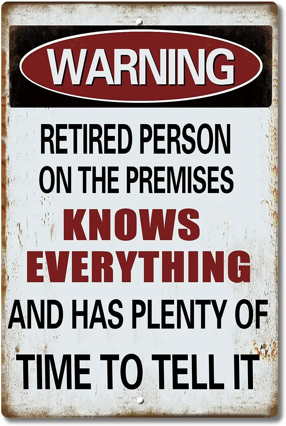 

Saraheve Funny Warning Sign: Retired Person on Premise， Tin Metal Sign for Home Yard Patio Man Cave， 12 x 8 Inches