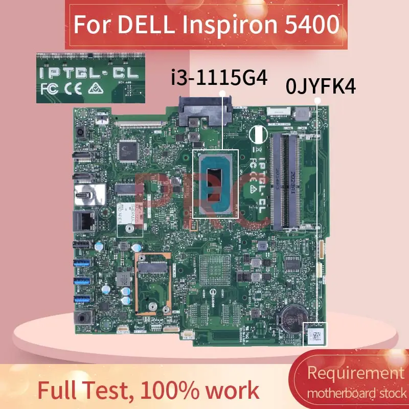 

Материнская плата для DELL Inspiron 5400 i3-1115G4 все в одном 0JYFK4 IPTGL-CL SRK08 DDR4 AIO материнская плата