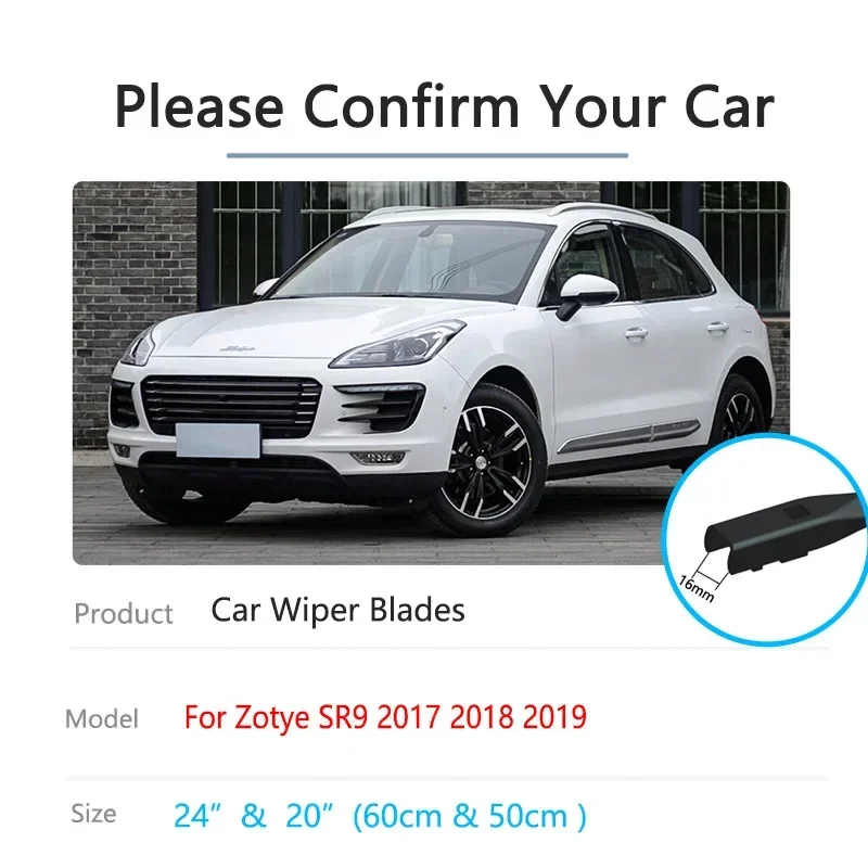 Щетки стеклоочистителя для Zotye SR9 2017 2018 2019 |