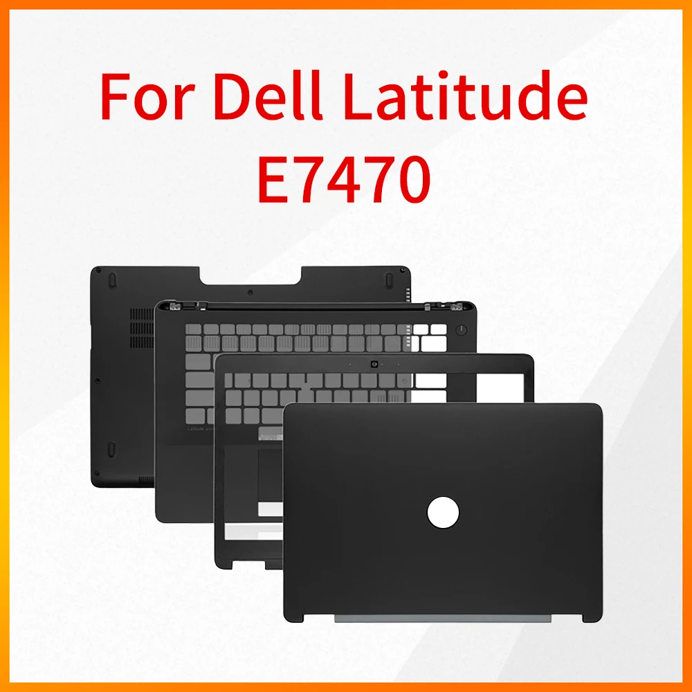 

Notebook Case Computer Shell For Dell Latitude E7470 A Shell B Shell C Shell D Shell 0FVX0Y 09MMK9 Laptop Shell