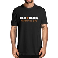 gamer dad call of daddy parenting ops funny mens 100 cotton novelty t shirt unisex humor streetwear funny women top tee