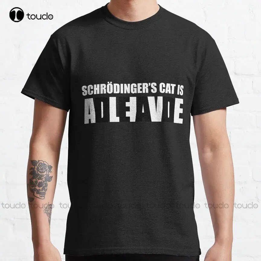 

Schrodinger Cat Is Dead/Alive Classic T-Shirt Custom Aldult Teen Unisex Digital Printing Tee Shirts Custom Gift Xs-5Xl Tshirt