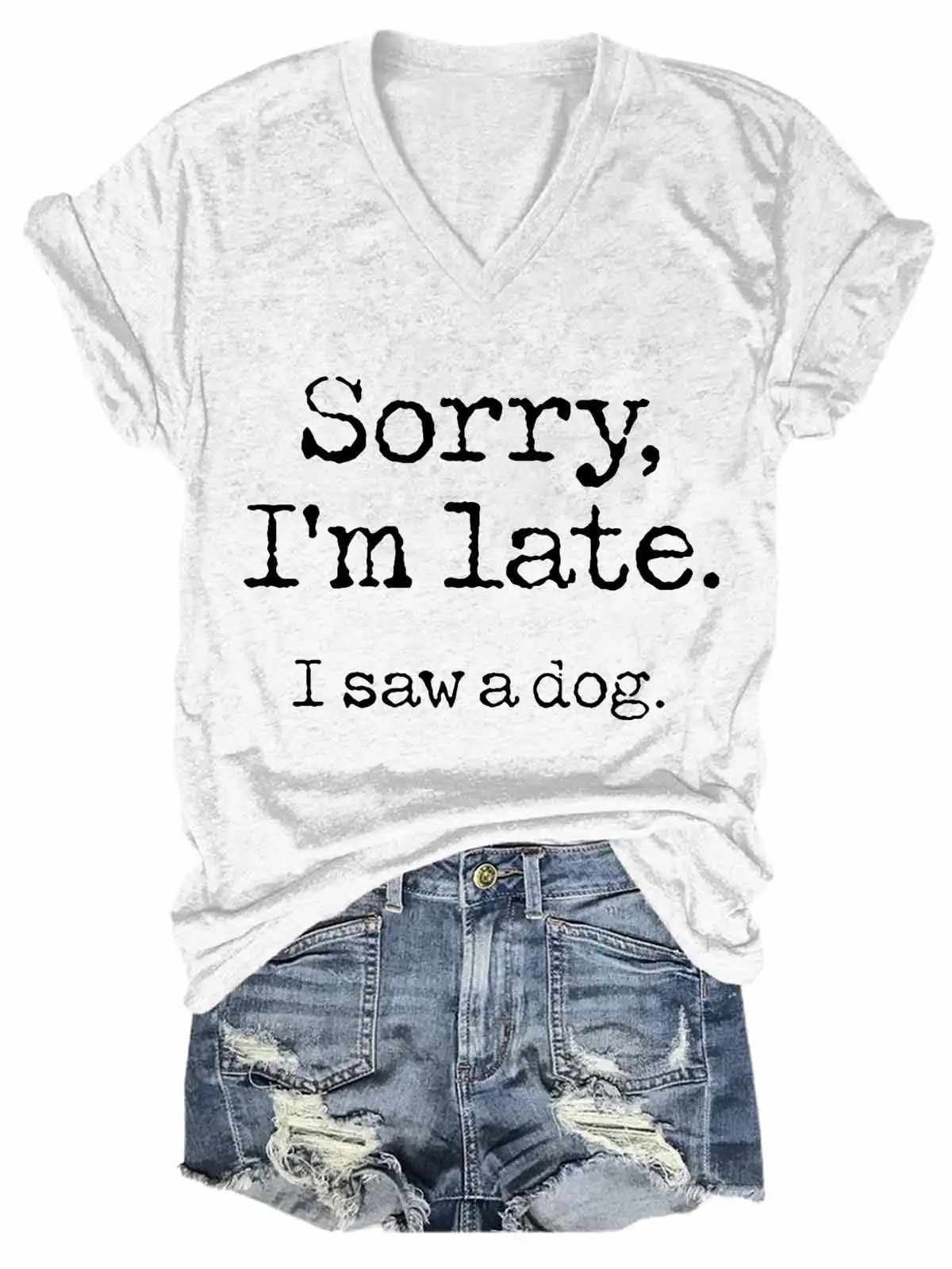 Lovessales Womens Animal,Dog,Sorry I'm Late V-Neck Short Sleeve 100% Cotton T-shirt