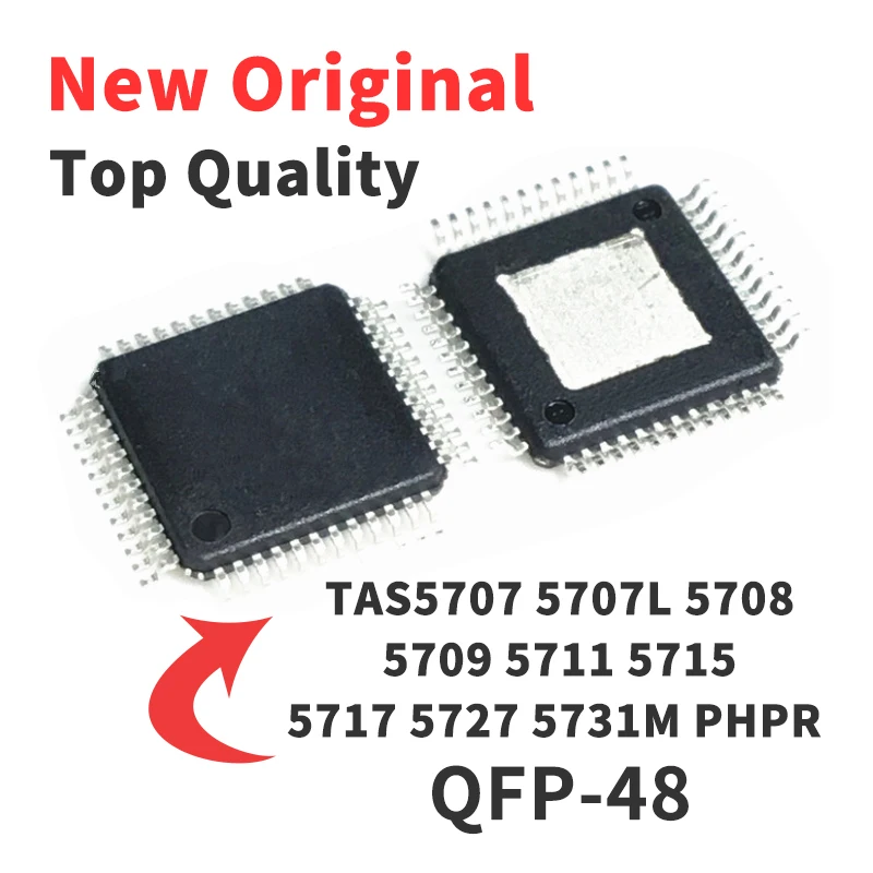 

5 Pieces TAS5707 TAS5707L TAS5708 TAS5709 TAS5711 TAS5715 TAS5717 TAS5727 TAS5731M PHPR QFP48 Chip IC Brand New Original