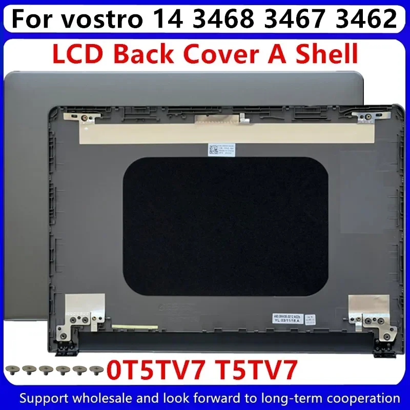 Новинка для Dell vostro14 3468 3462 3467 задняя крышка ЖК-дисплея серая 0T5TV7 T5TV7