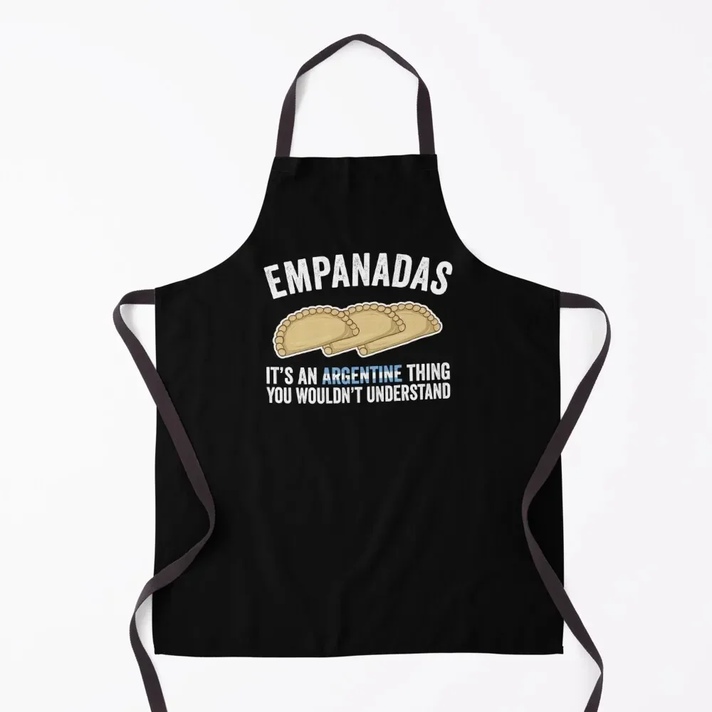 Empanadas It's An Argentine Thing You Would't Understand Apron Christmas gift Barber cook wear