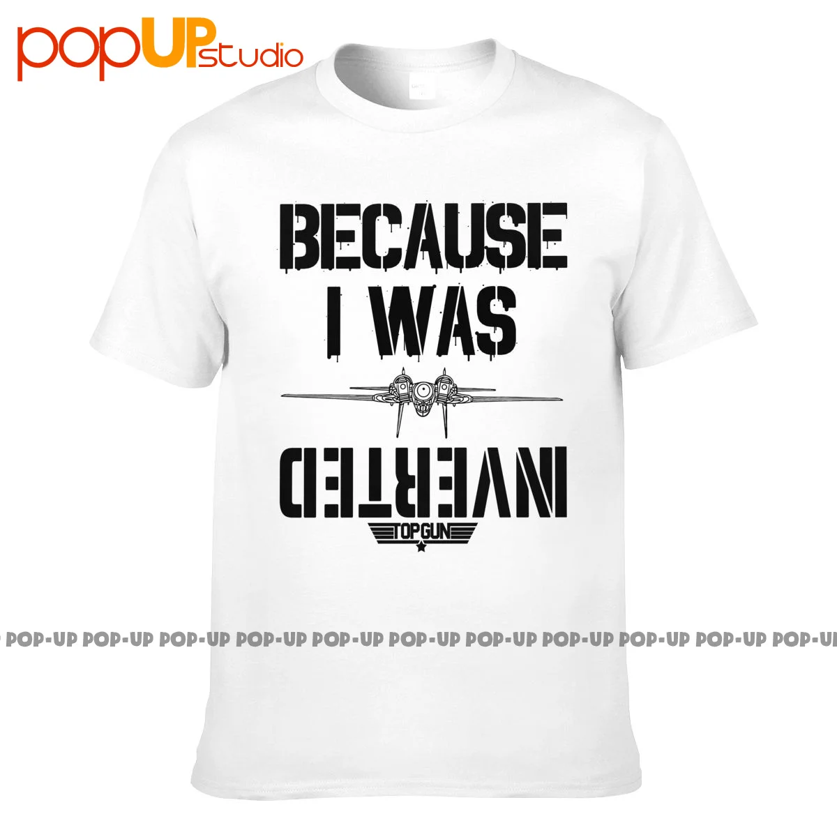 Пистолет потому что я был перевернут Мужская футболка истребитель Jet Pilot Maverick