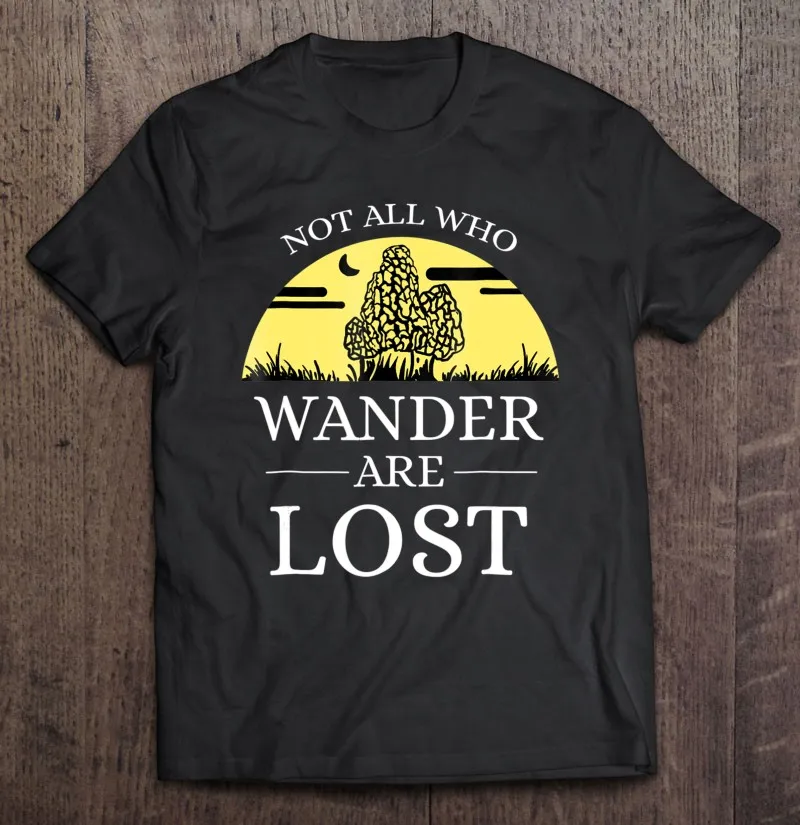

Футболка мужская с надписью «Not All Who Wander Are Lost Morel гриб Охота»