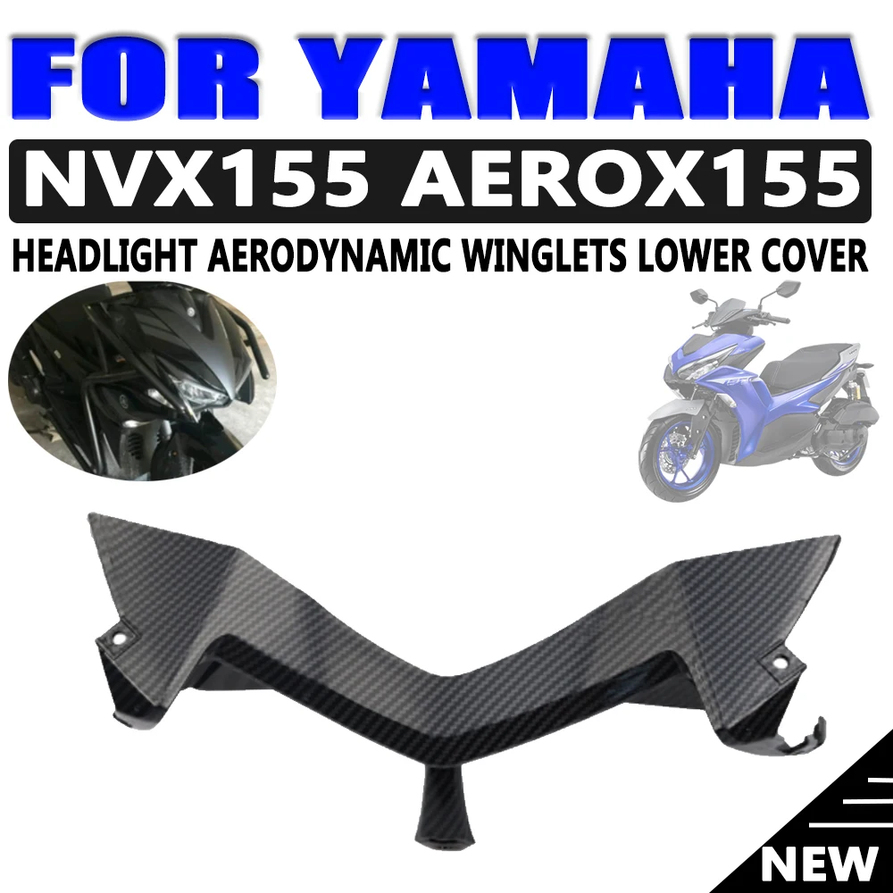 

Передняя фара мотоцикла, обтекатель, аэродинамические крылья, нижняя крышка, защита для YAMAHA NVX155 NVX 155 125 AEROX155