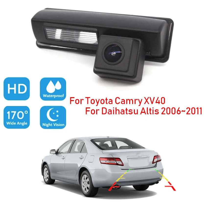 

HD Night Vision Backup Rear View camera For Toyota Camry XV40 For Daihatsu Altis 2006~2009 2010 2011 CCD license plate Camera