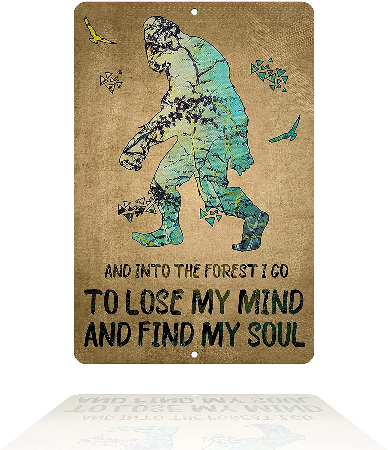 

Bigfoot Decor Tin Sign Vintage and Into The Forest I Go to Lose My Mind and Find My Soul 12x16 In Suitable for The Room Living
