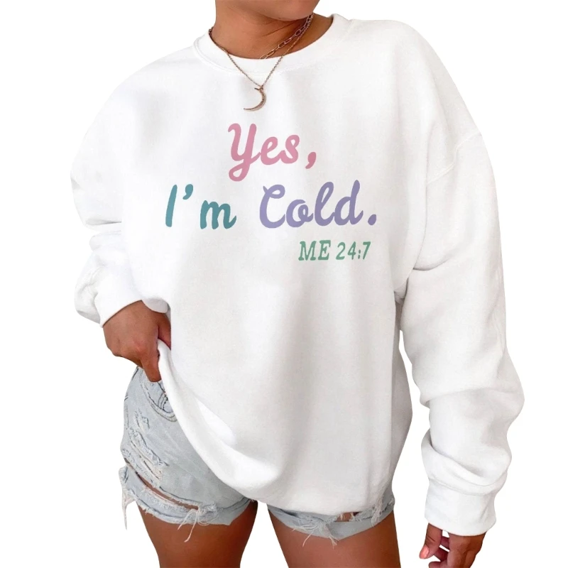 

Свитшот женский с длинным рукавом, повседневный Свободный пуловер с круглым вырезом, с разноцветными надписями и графическим принтом «Yes Cold Me», 24:7