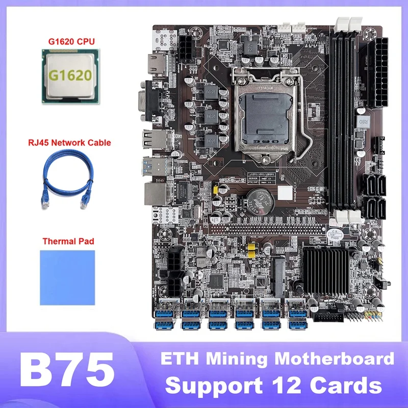 

B75 ETH Mining Motherboard 12 PCIE To USB LGA1155 Motherboard With G1620 CPU+RJ45 Network Cable+Thermal Pad