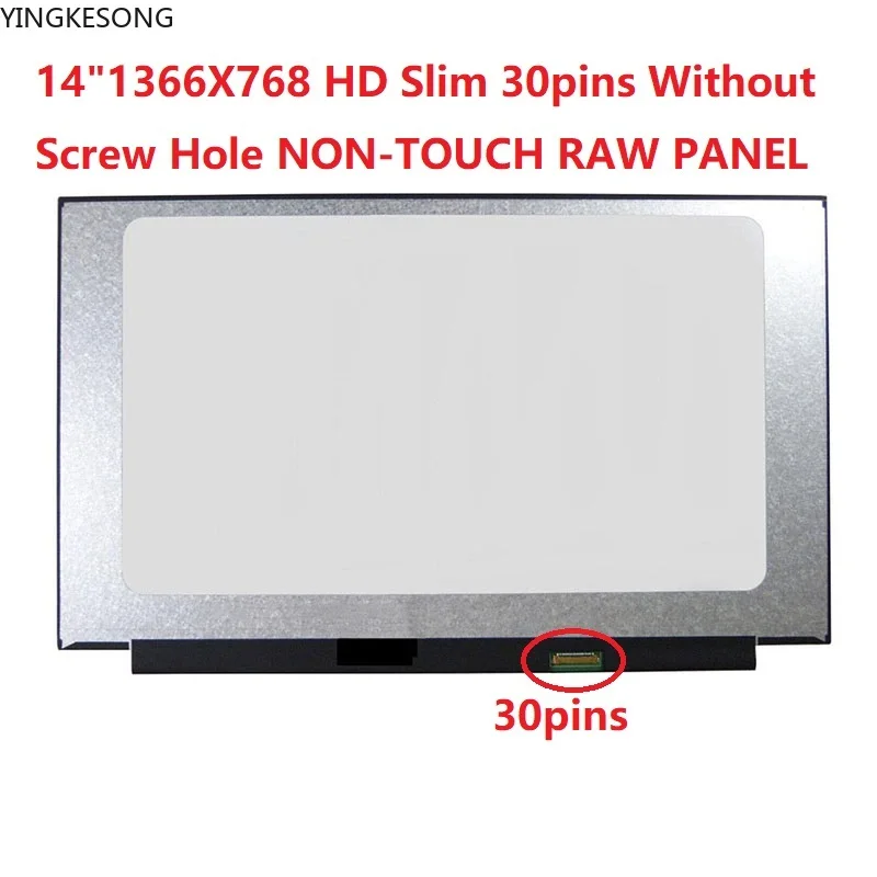 

14.0" HD 30PINS EDP matrix N140BGA-EA4 Rev.C2 NT140WHM-N34 B140XTN07.2 for HP 14-CF0006DX Laptop LCD Screen 1366X768