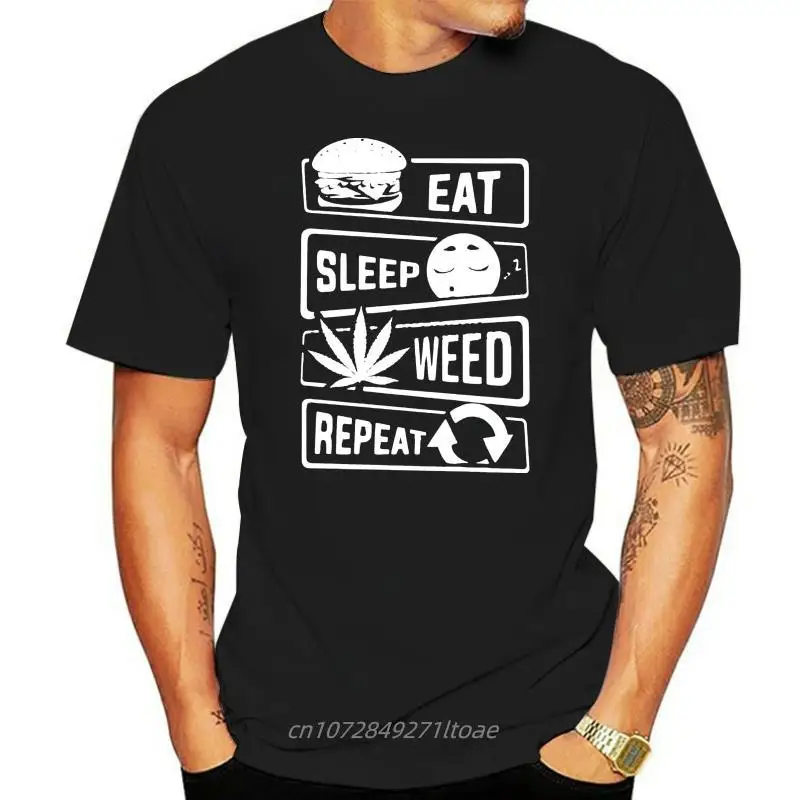 

Eat Sleep Weed Repeat Stoner Pothead T Shirt