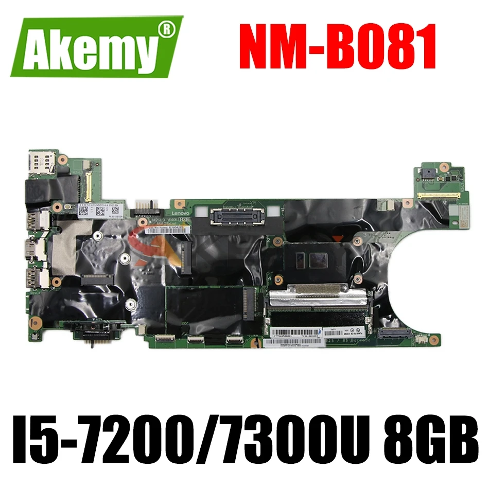 

Laptop motherboard For LENOVO Thinkpad T470S With I5-7200/7300U 8GB Mainboard NM-B081 Integrate motherboard 100% fully tested