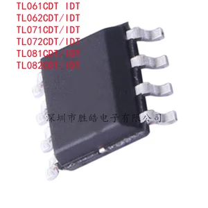 (10PCS) NEW TL061CDT IDT / TL062CDT IDT / TL071CDT IDT / TL072CDT IDT / TL081CDT IDT / TL082CDT IDT SOP-8 Integrated Circuit