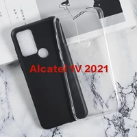 transparent phone case for alcatel 1v 2021 silicone caso protection phone shell bumper case for alcatel 1v 2021 6 52 back cover