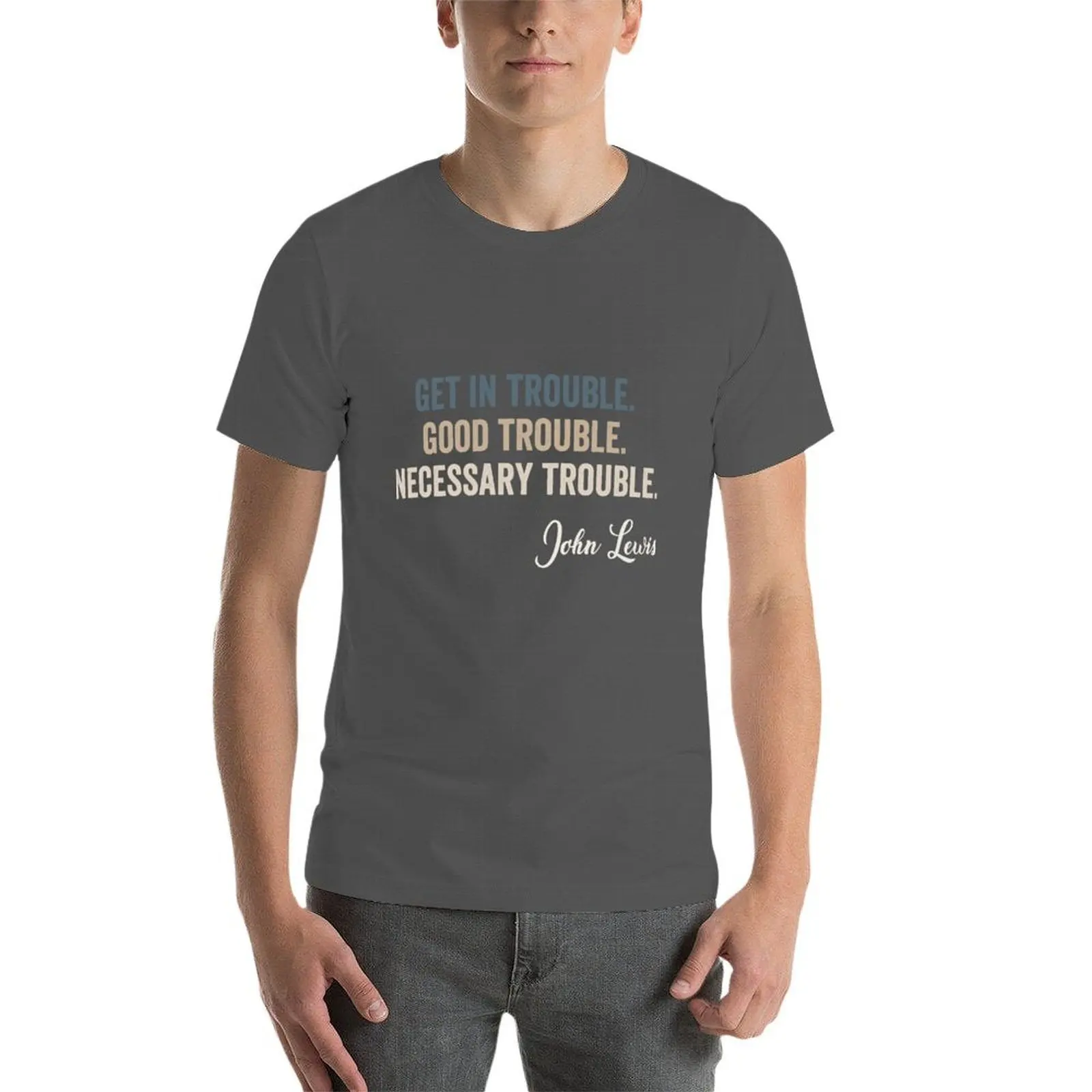 Фото Футболка Trouble Good Trouble Necessary Trouble John Lewis, мягкая эластичная футболка с короткими рукавами №3