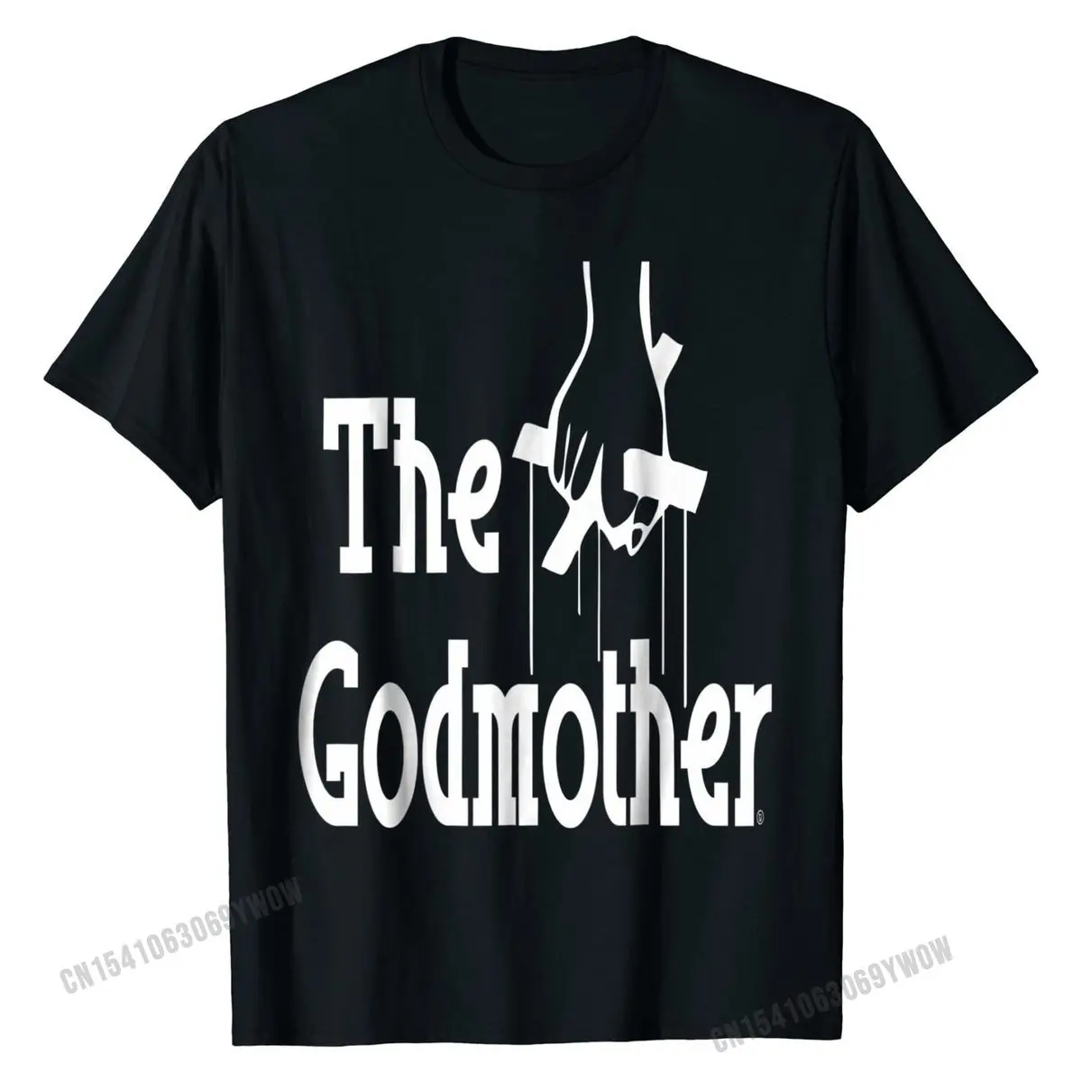 The Godmother Funny Birthday Gifts Baptism Parody T-Shirt Cotton Design T Shirt New Coming Men's Top T-shirts Printed